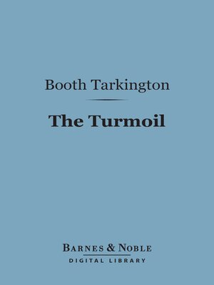 cover image of The Turmoil (Barnes & Noble Digital Library)